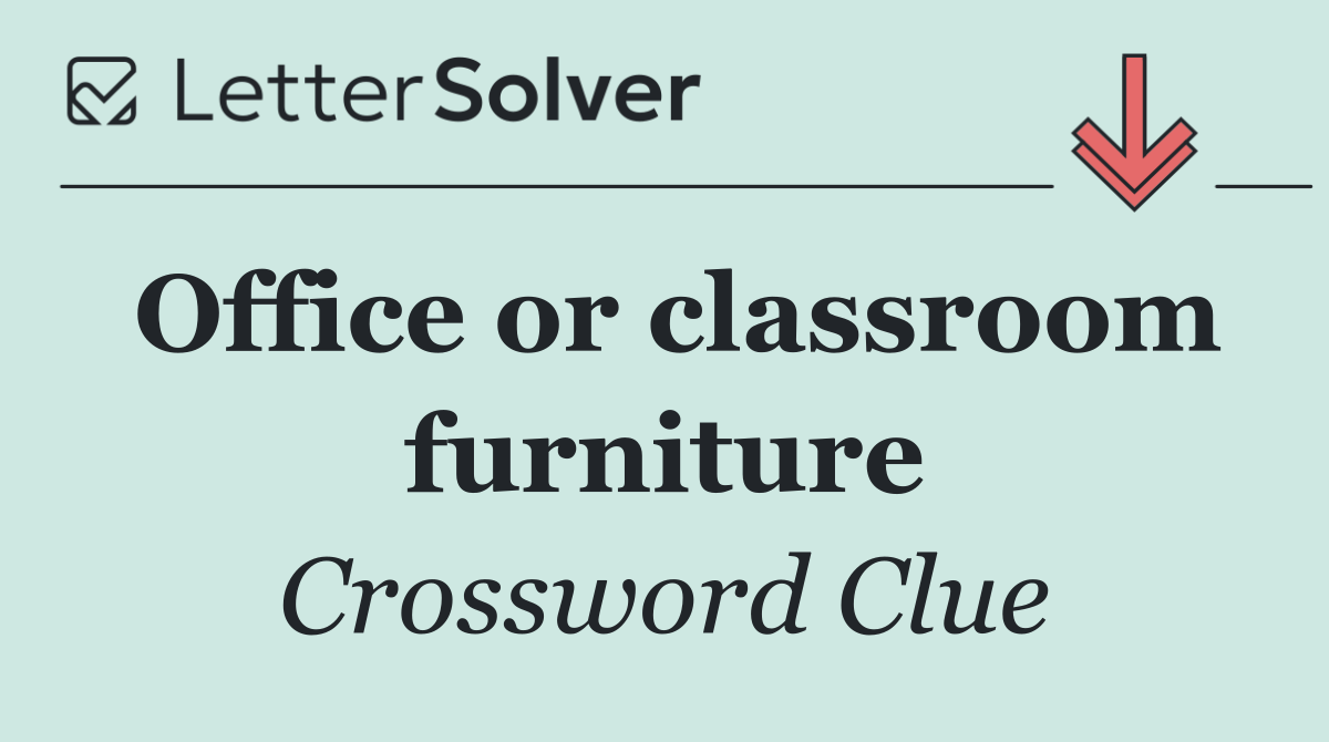 Office or classroom furniture