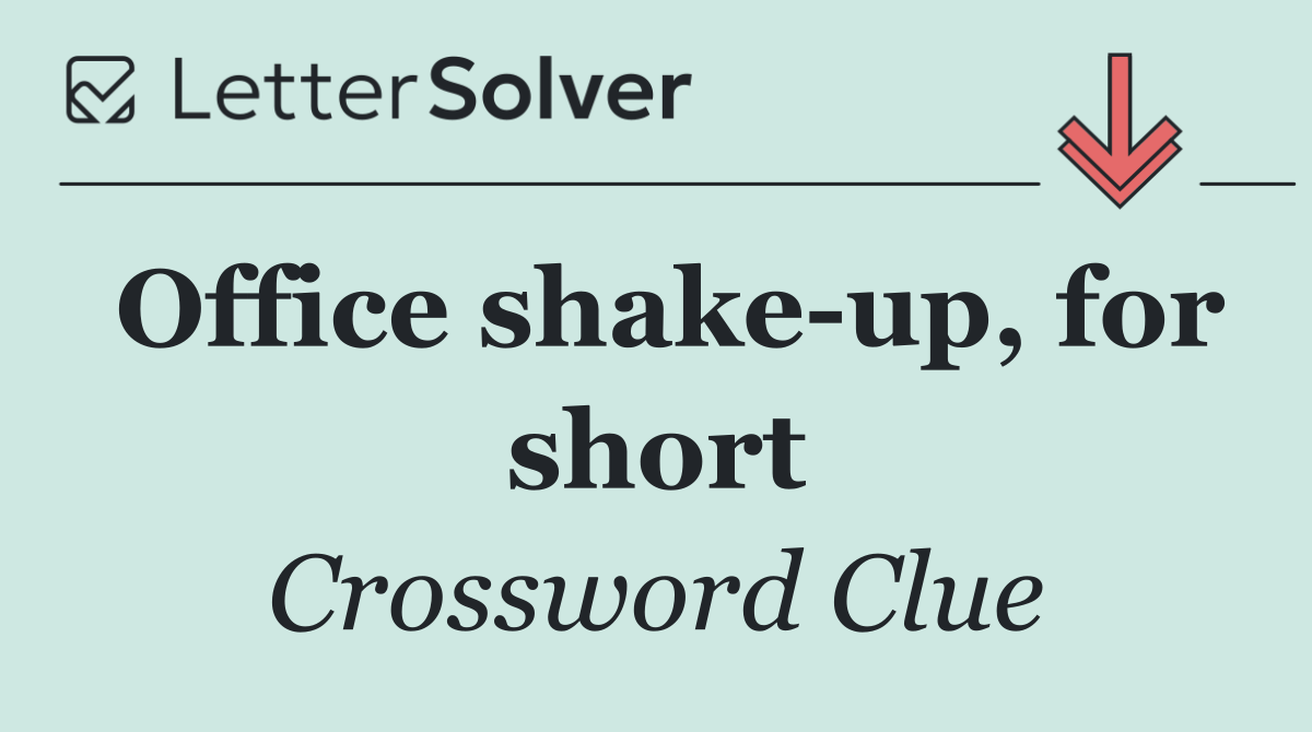 Office shake up, for short