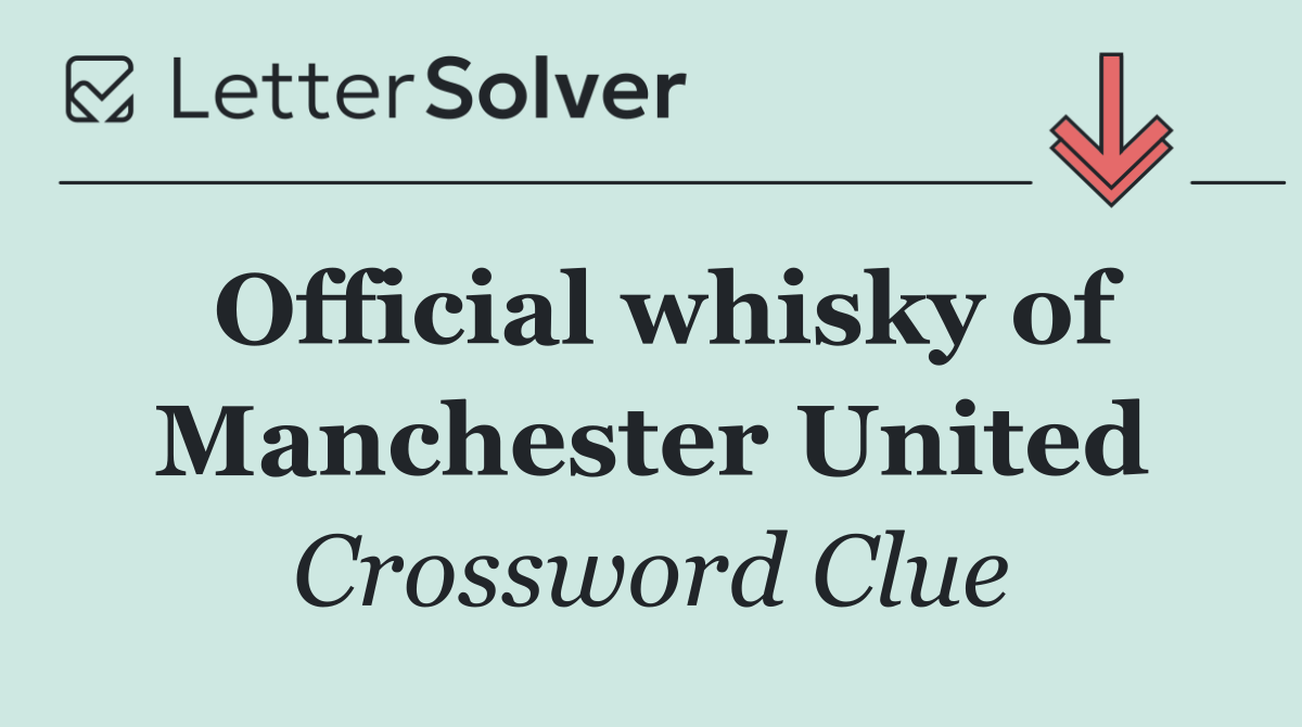 Official whisky of Manchester United