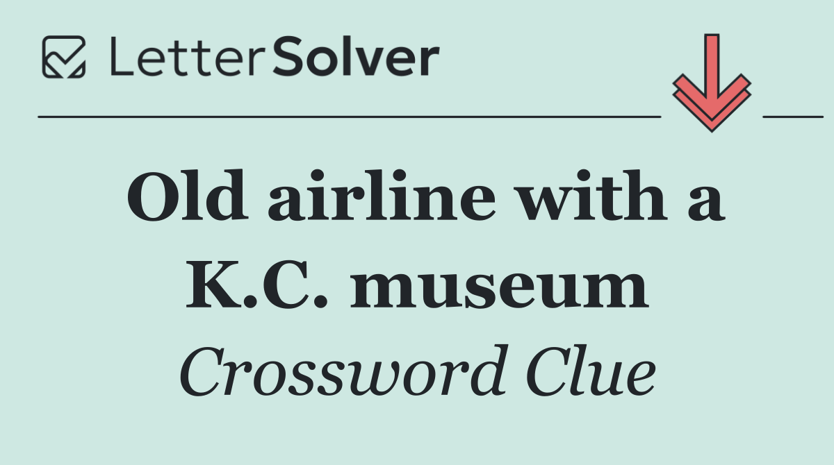 Old airline with a K.C. museum