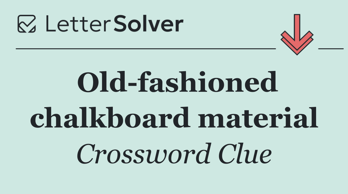Old fashioned chalkboard material