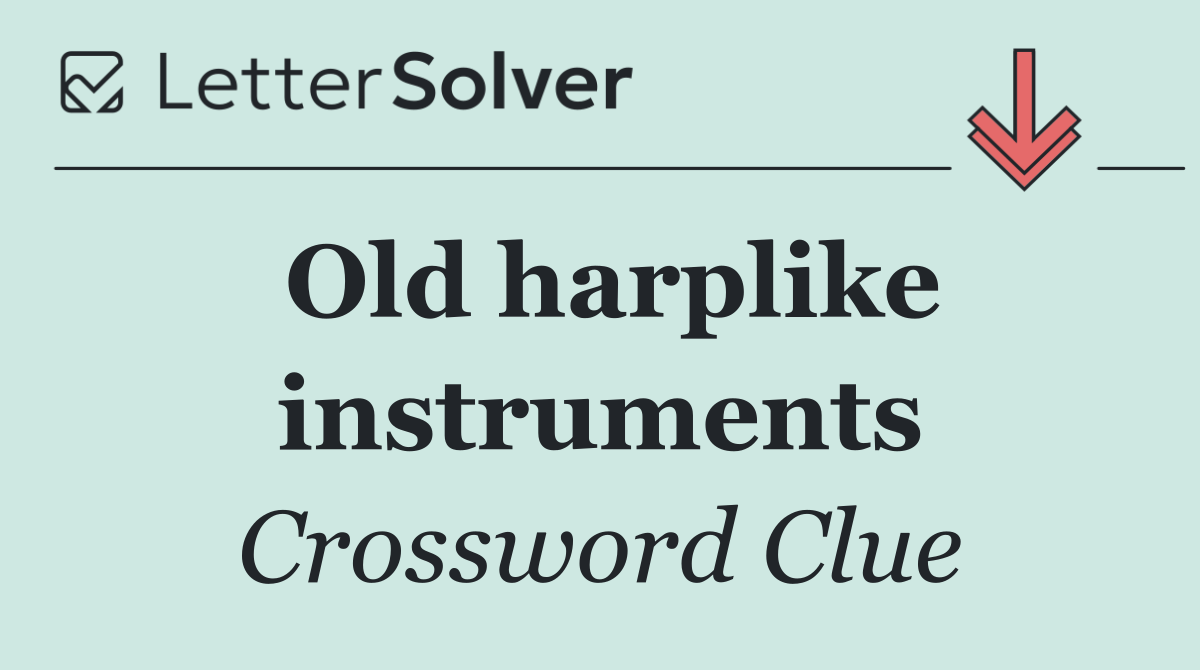 Old harplike instruments