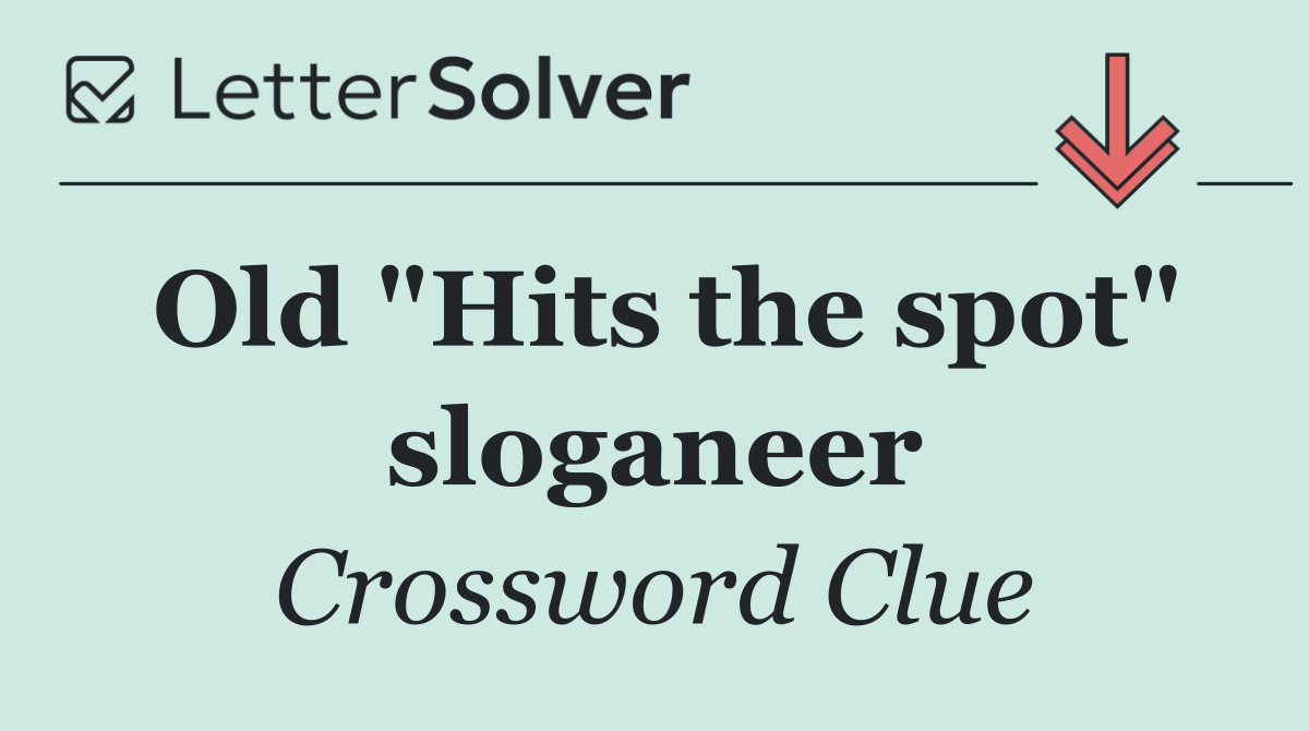 Old "Hits the spot" sloganeer