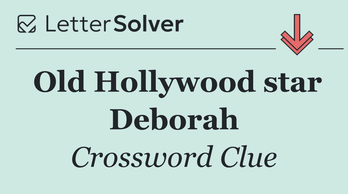 Old Hollywood star Deborah
