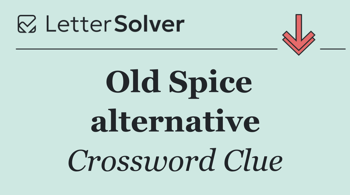 Old Spice alternative