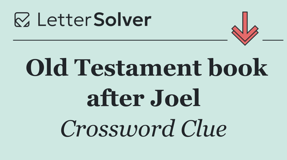 Old Testament book after Joel