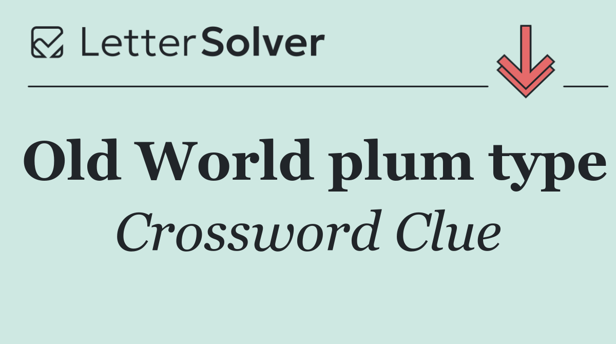 Old World plum type
