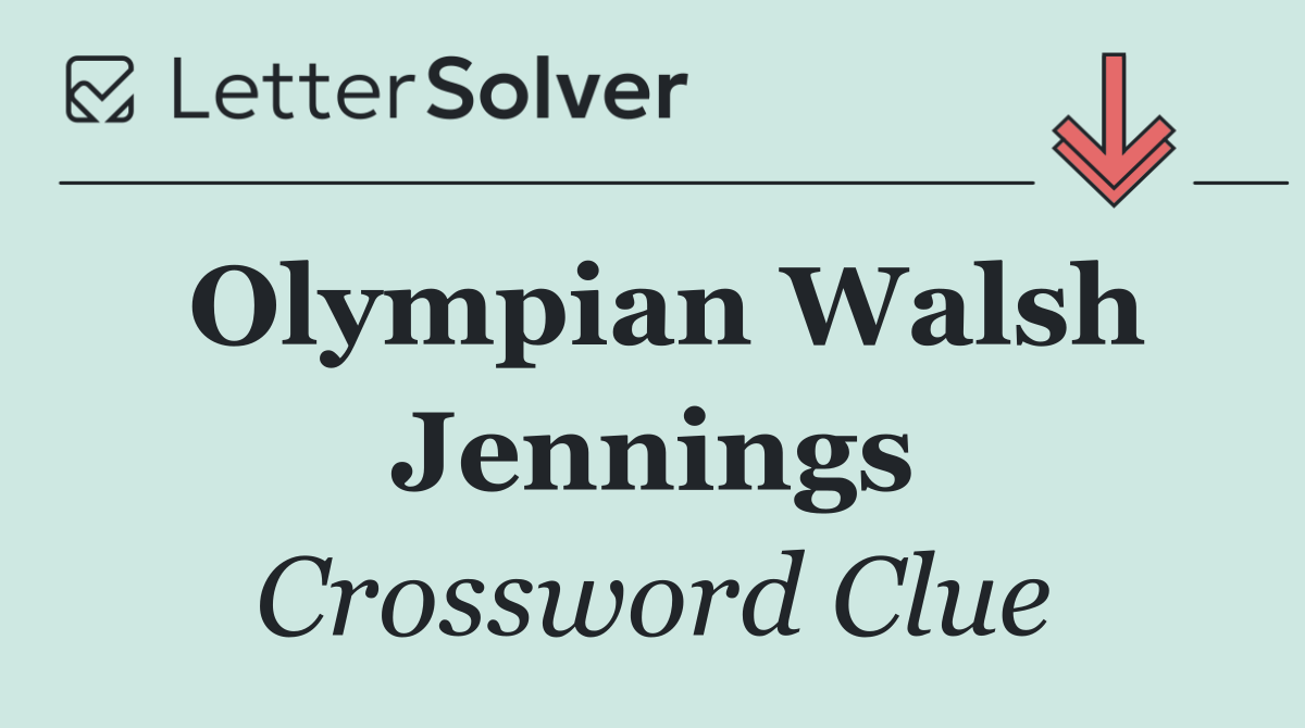 Olympian Walsh Jennings