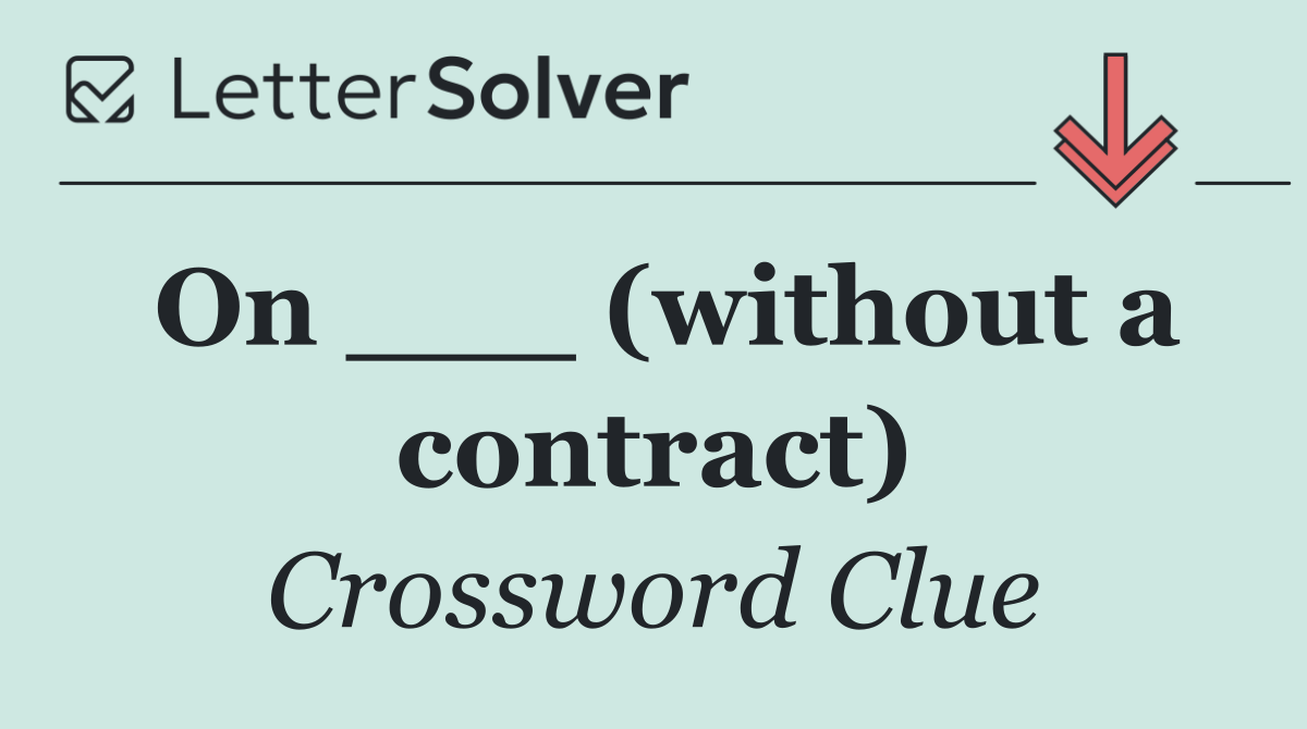 On ___ (without a contract)