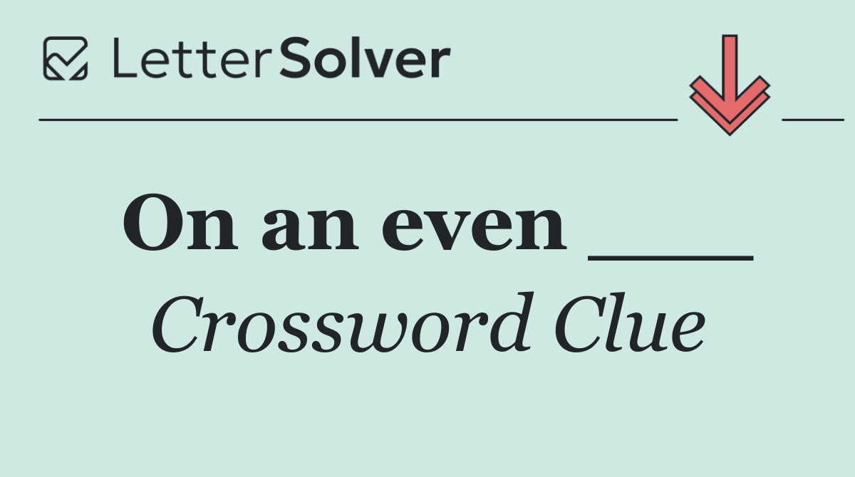 On an even ___