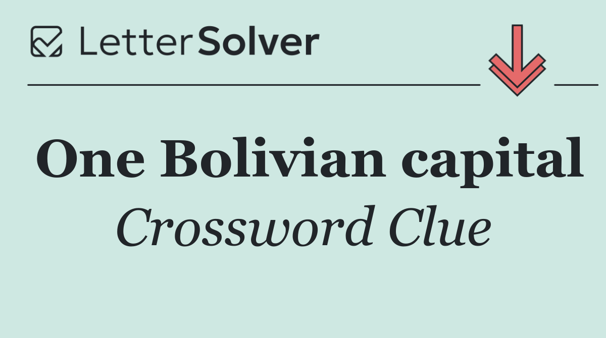 One Bolivian capital