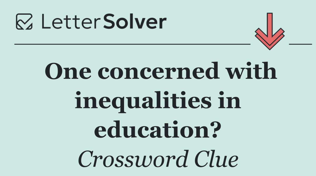 One concerned with inequalities in education?