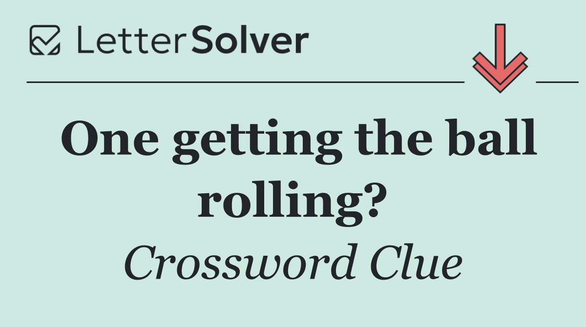 One getting the ball rolling?