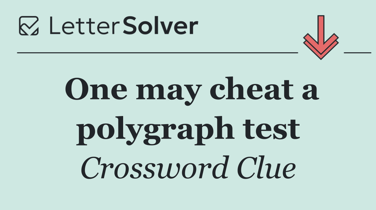 One may cheat a polygraph test
