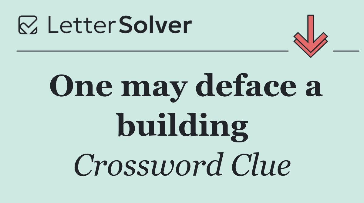 One may deface a building