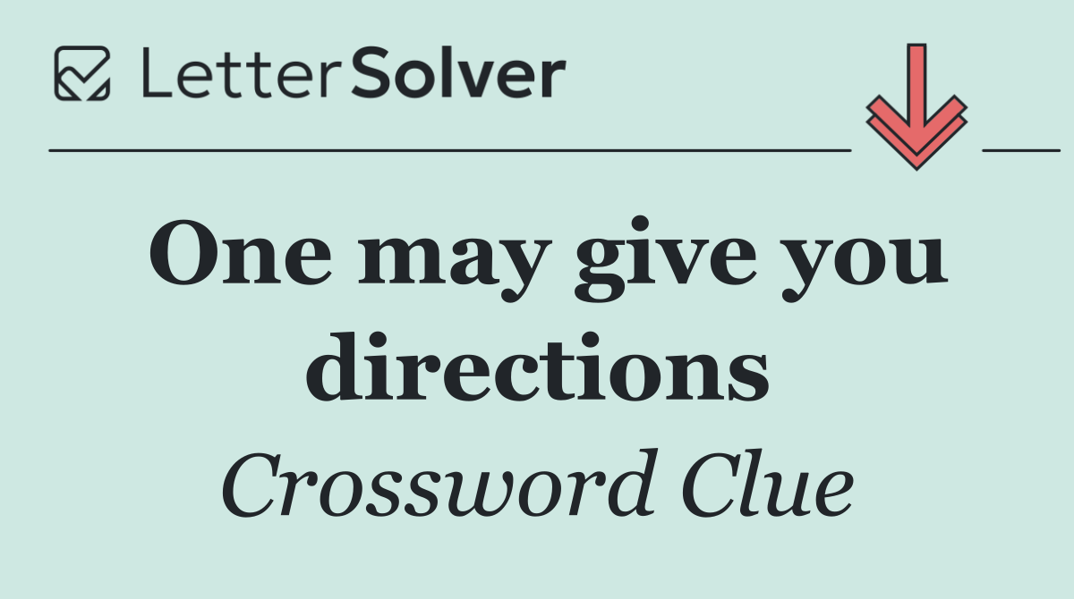 One may give you directions