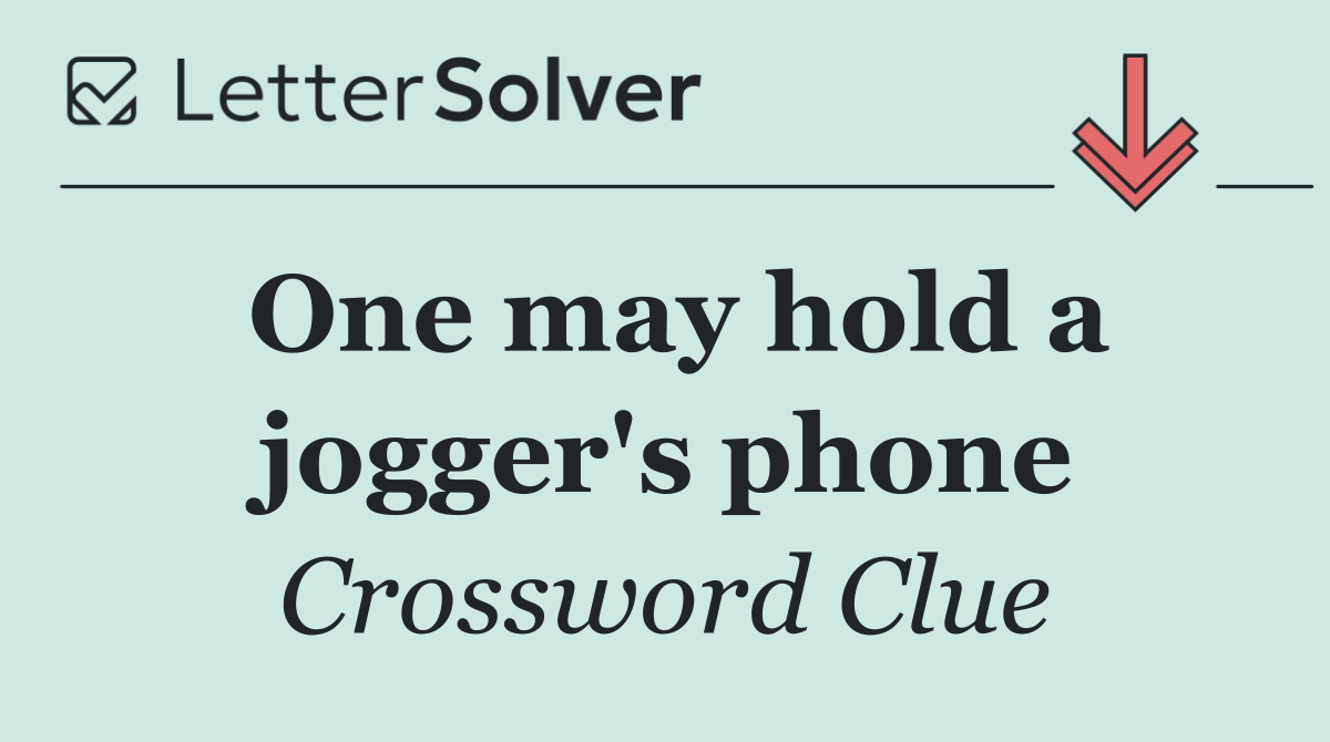 One may hold a jogger's phone