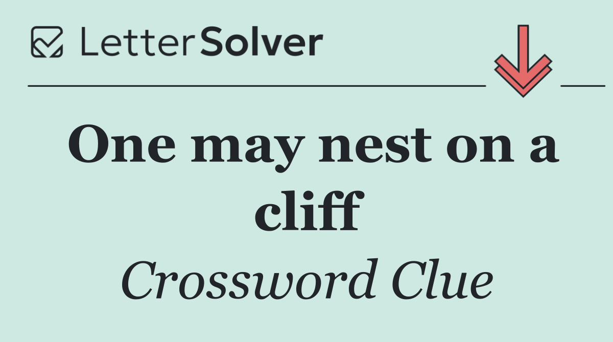 One may nest on a cliff