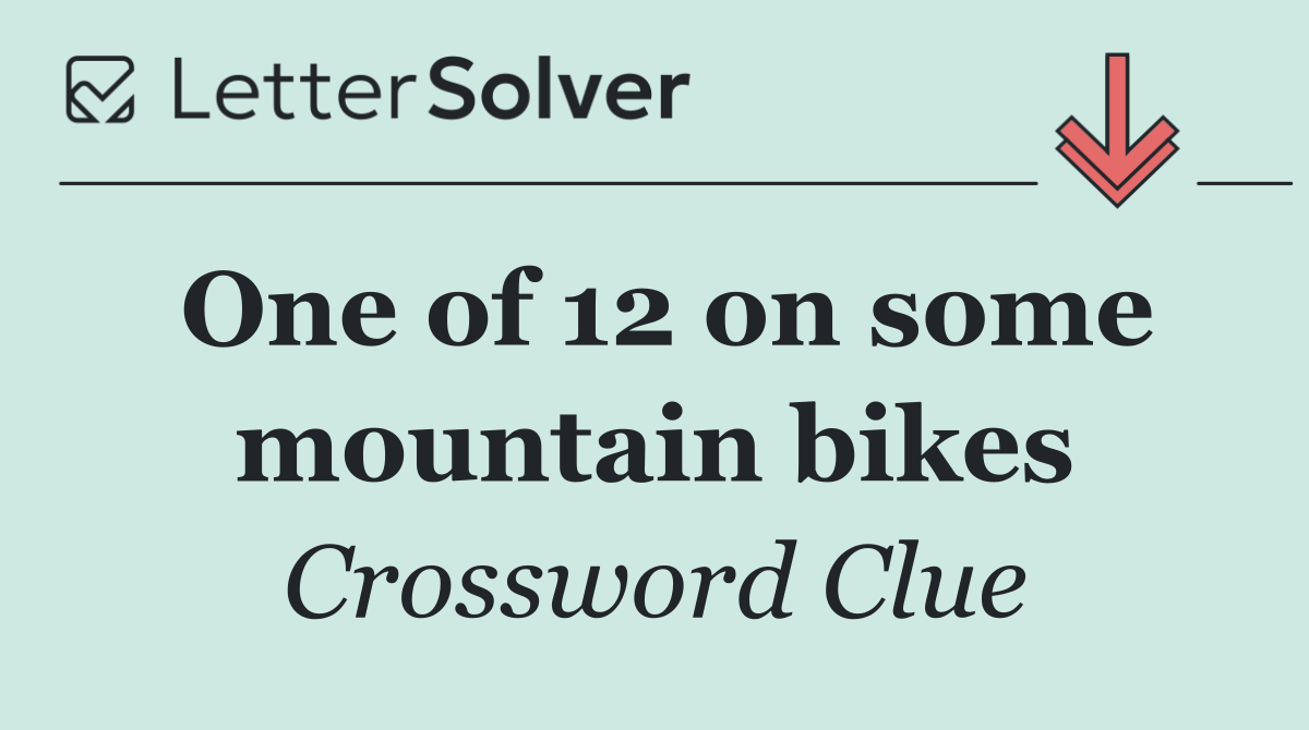 One of 12 on some mountain bikes