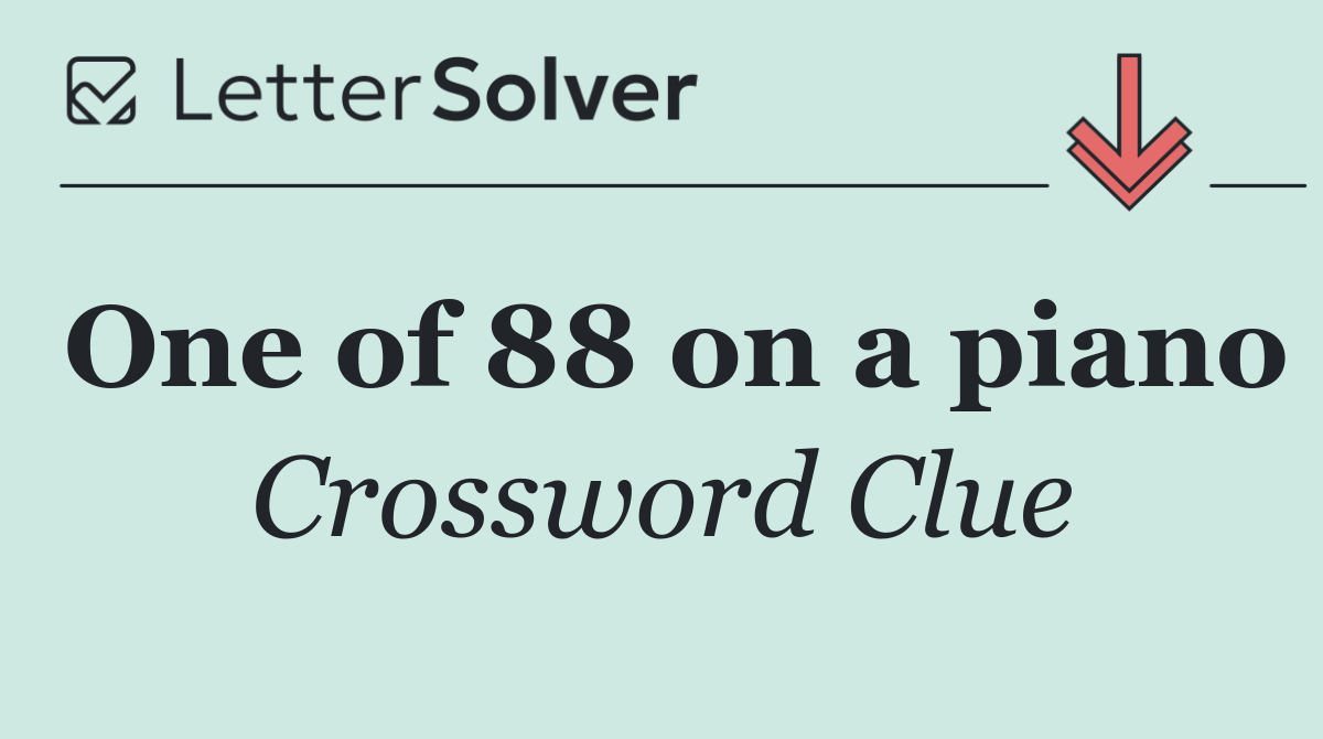 One of 88 on a piano