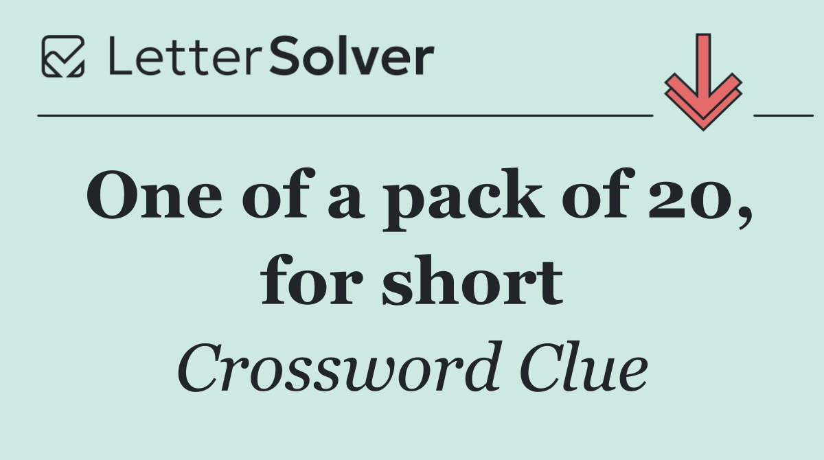 One of a pack of 20, for short