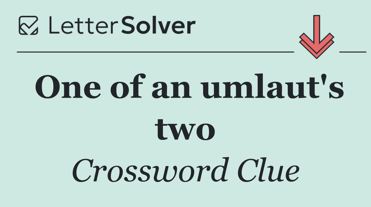 One of an umlaut's two