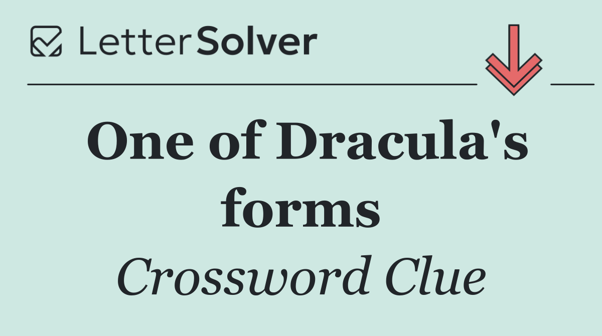 One of Dracula's forms