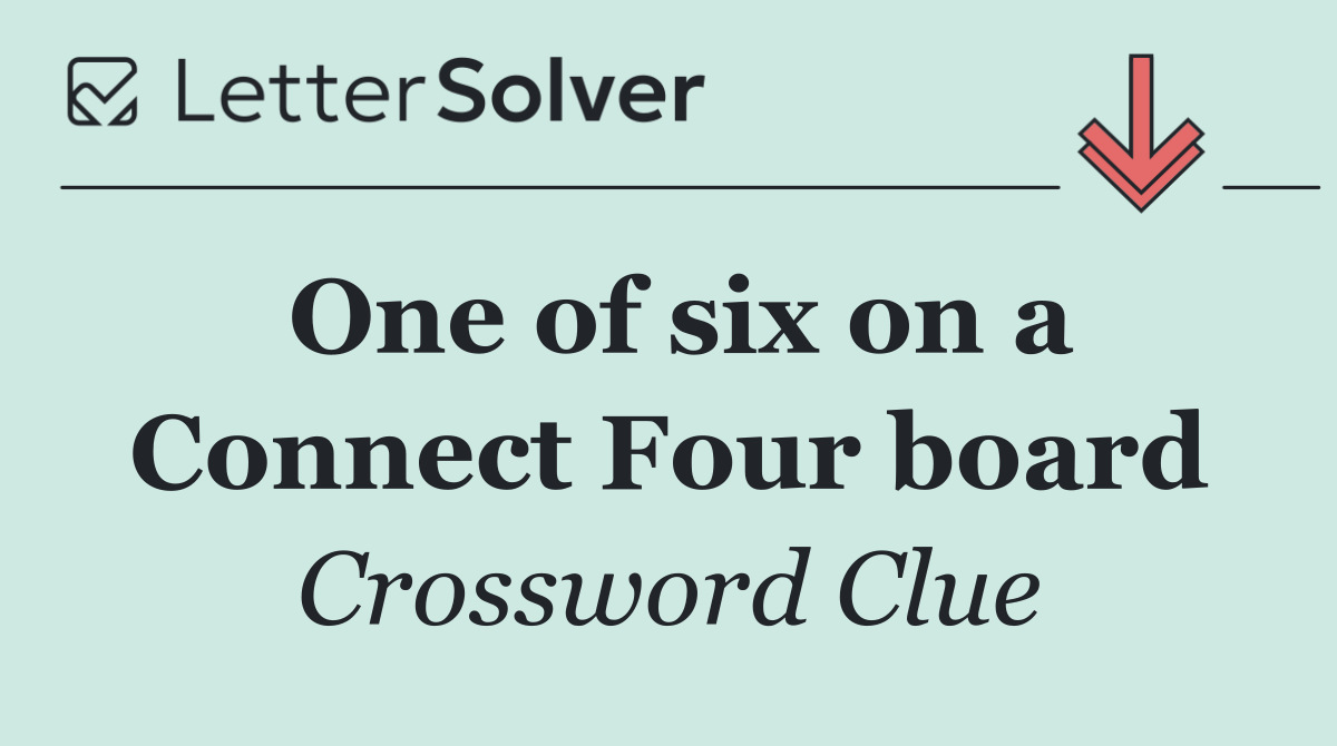One of six on a Connect Four board