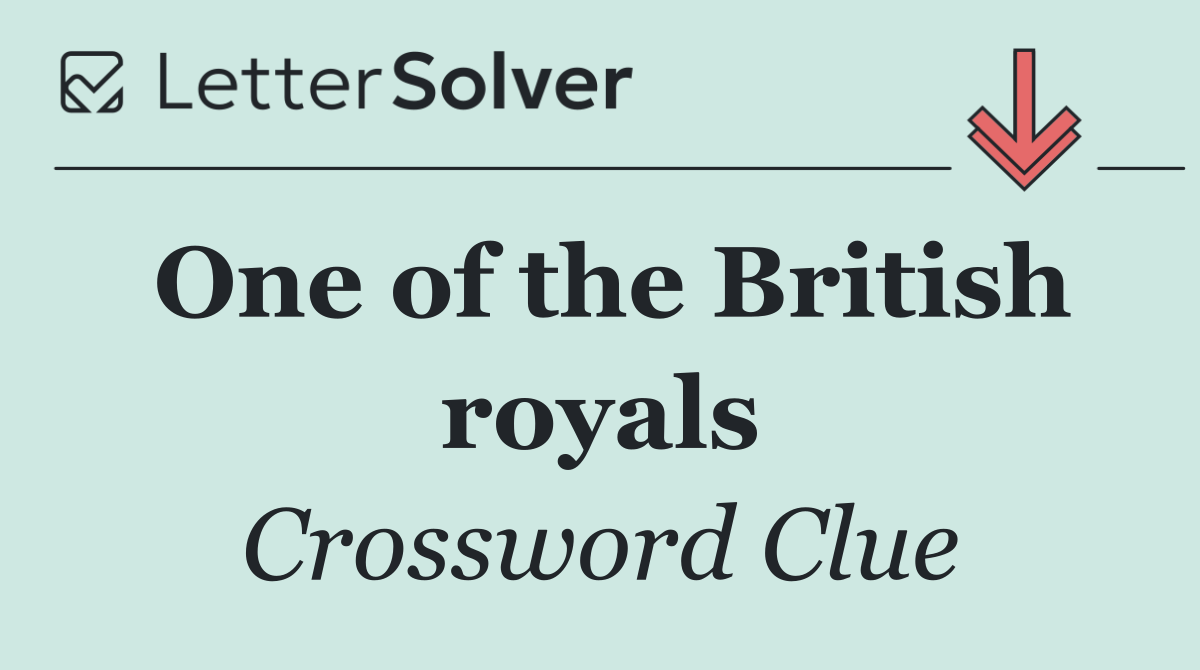 One of the British royals