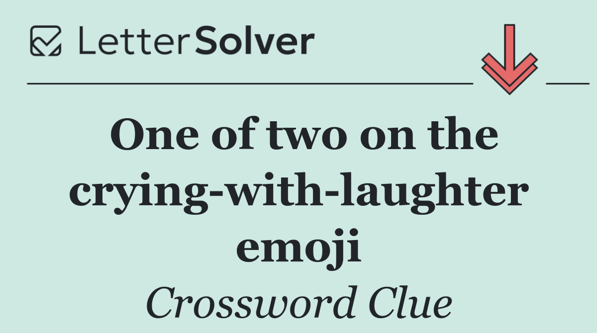 One of two on the crying with laughter emoji