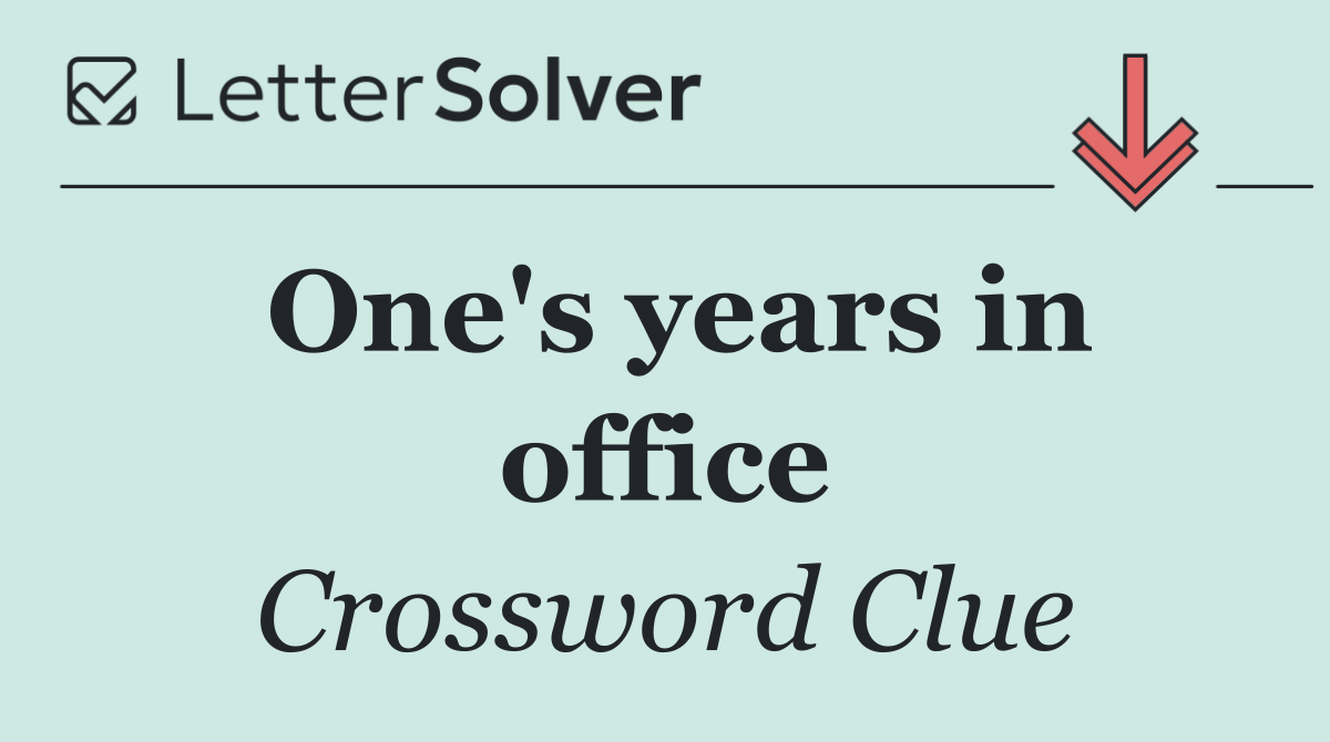 One's years in office