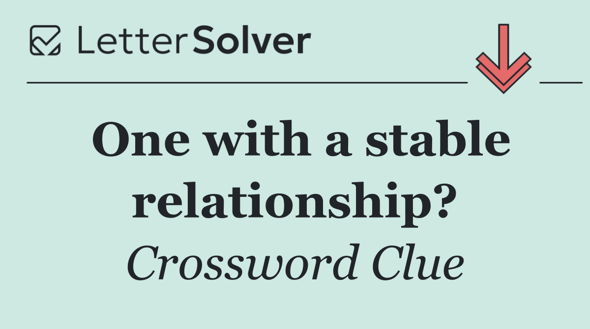 One with a stable relationship?