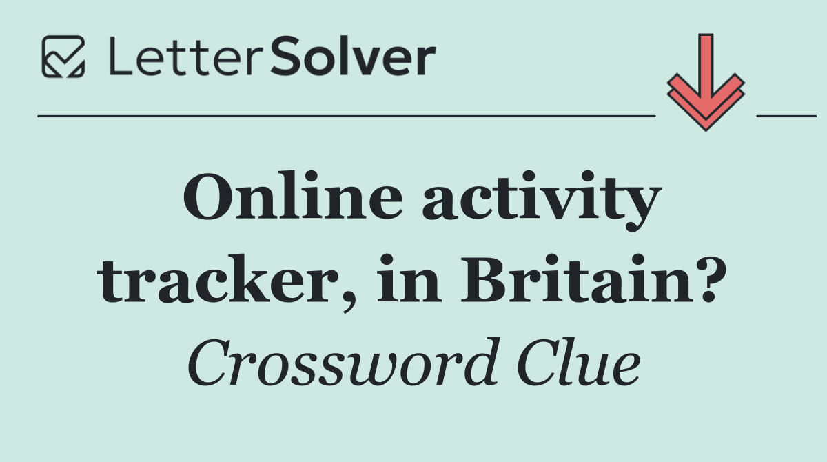 Online activity tracker, in Britain?