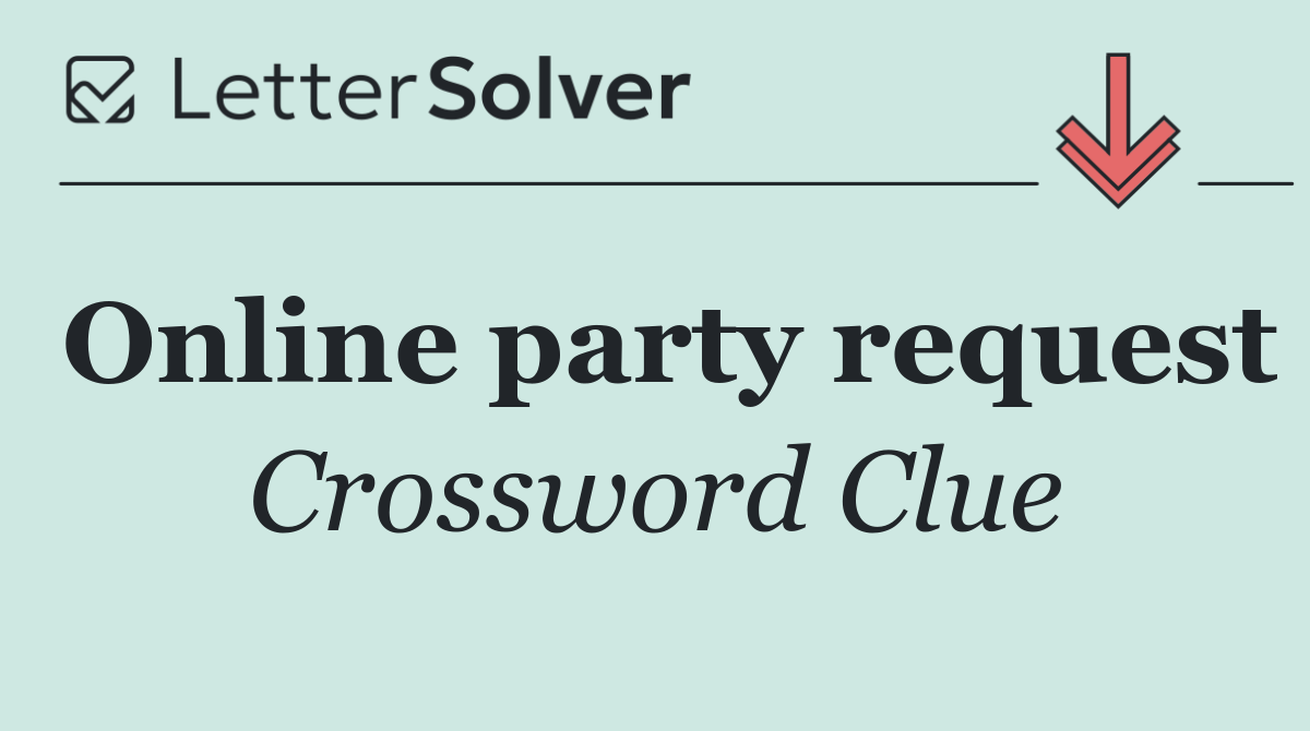 Online party request