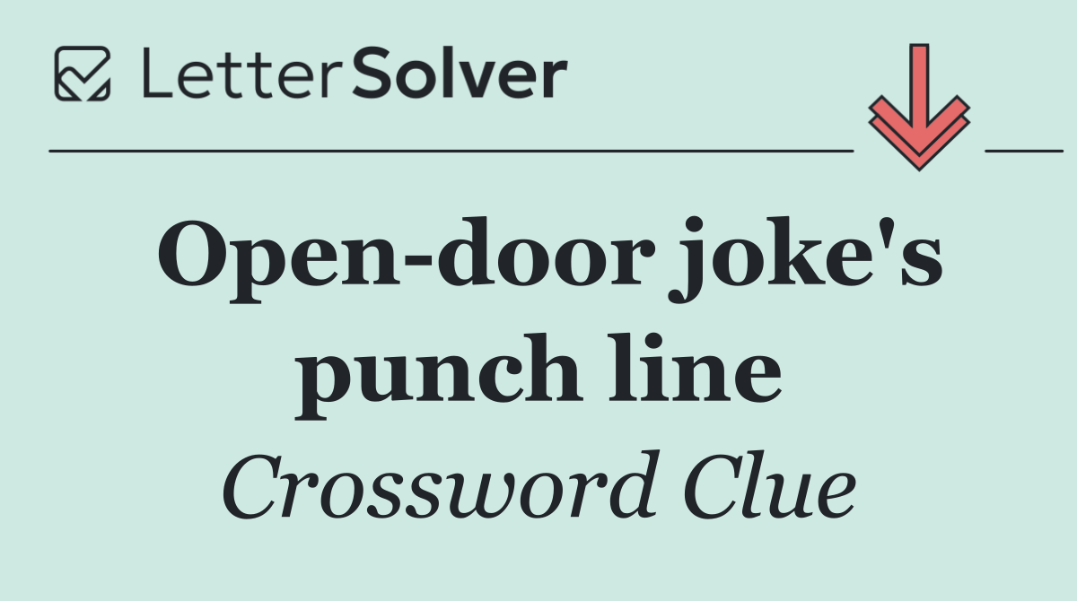 Open door joke's punch line