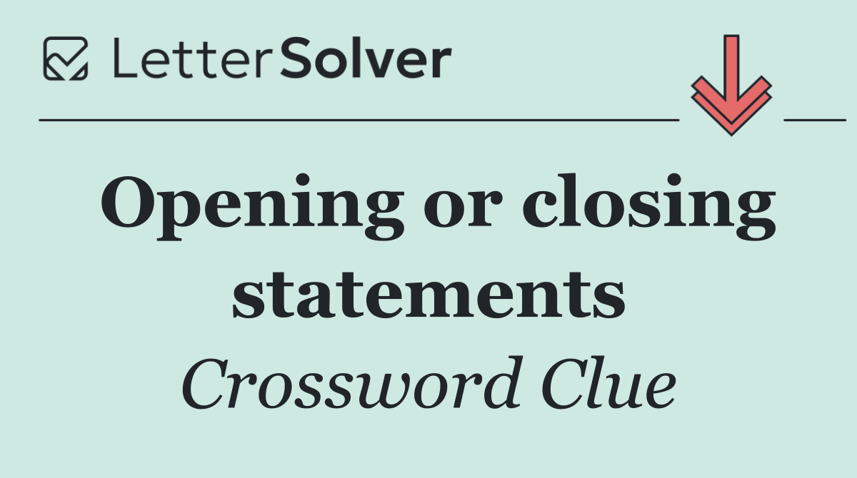 Opening or closing statements