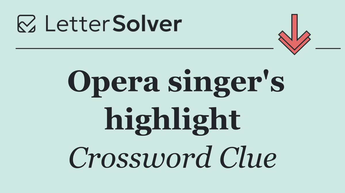 Opera singer's highlight