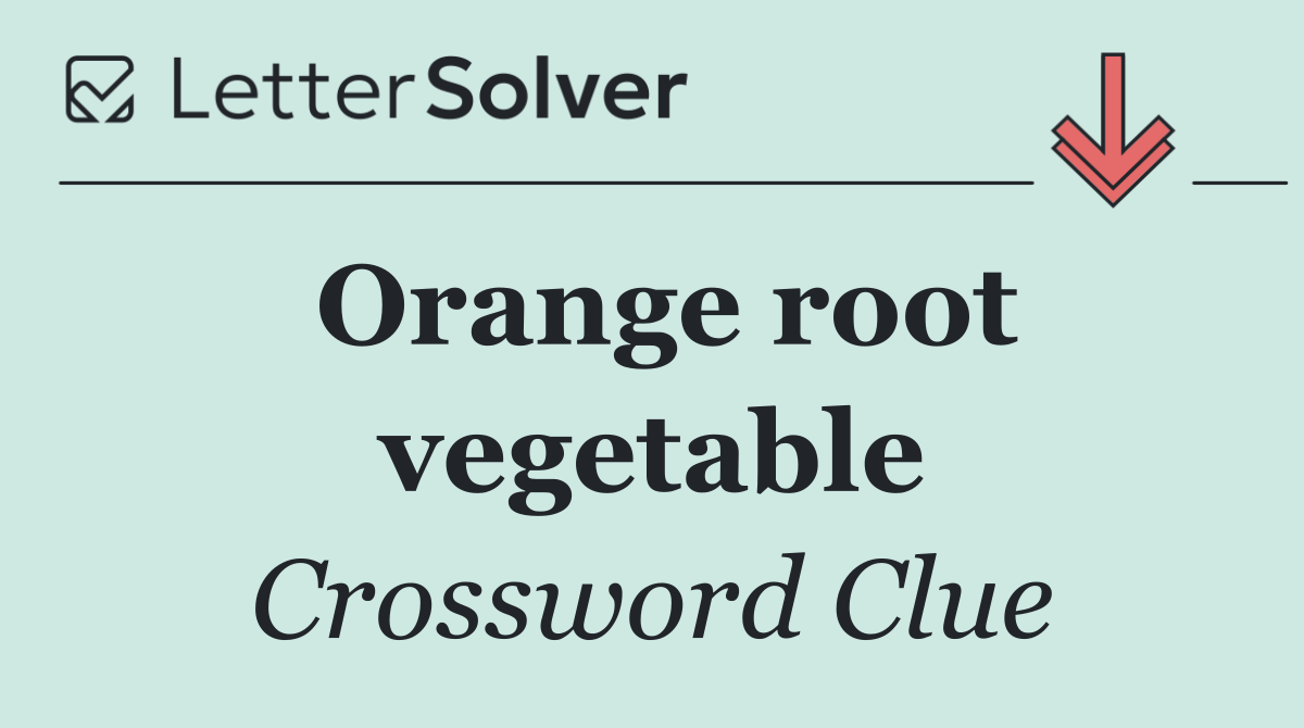 Orange root vegetable