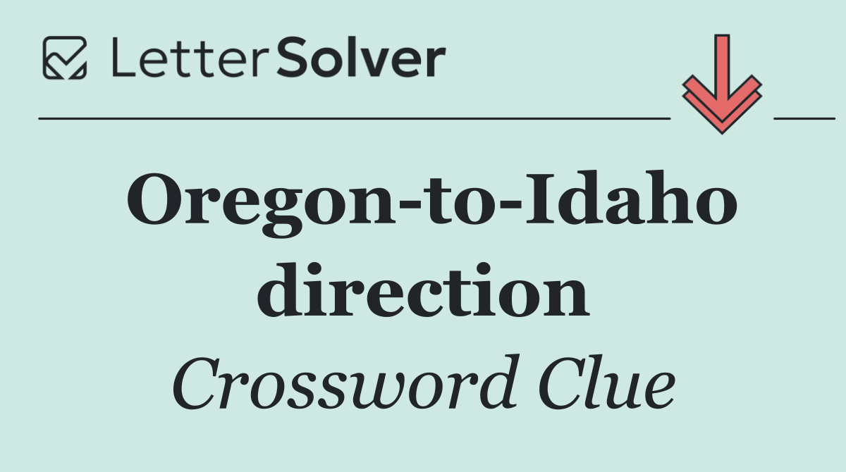 Oregon to Idaho direction