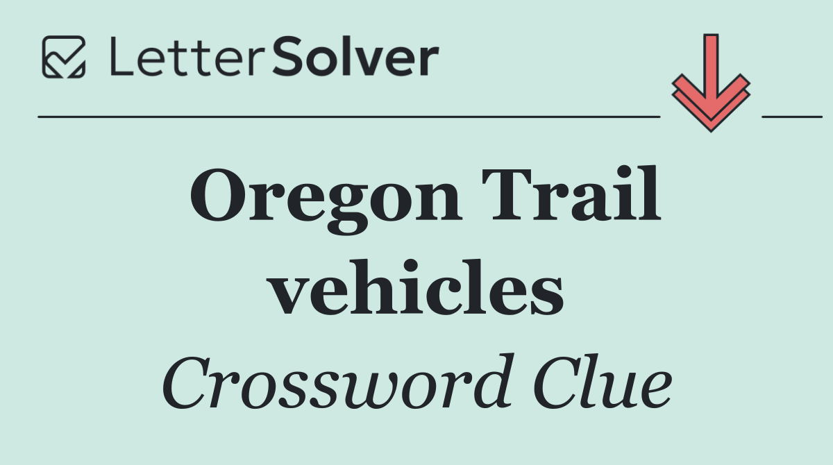Oregon Trail vehicles