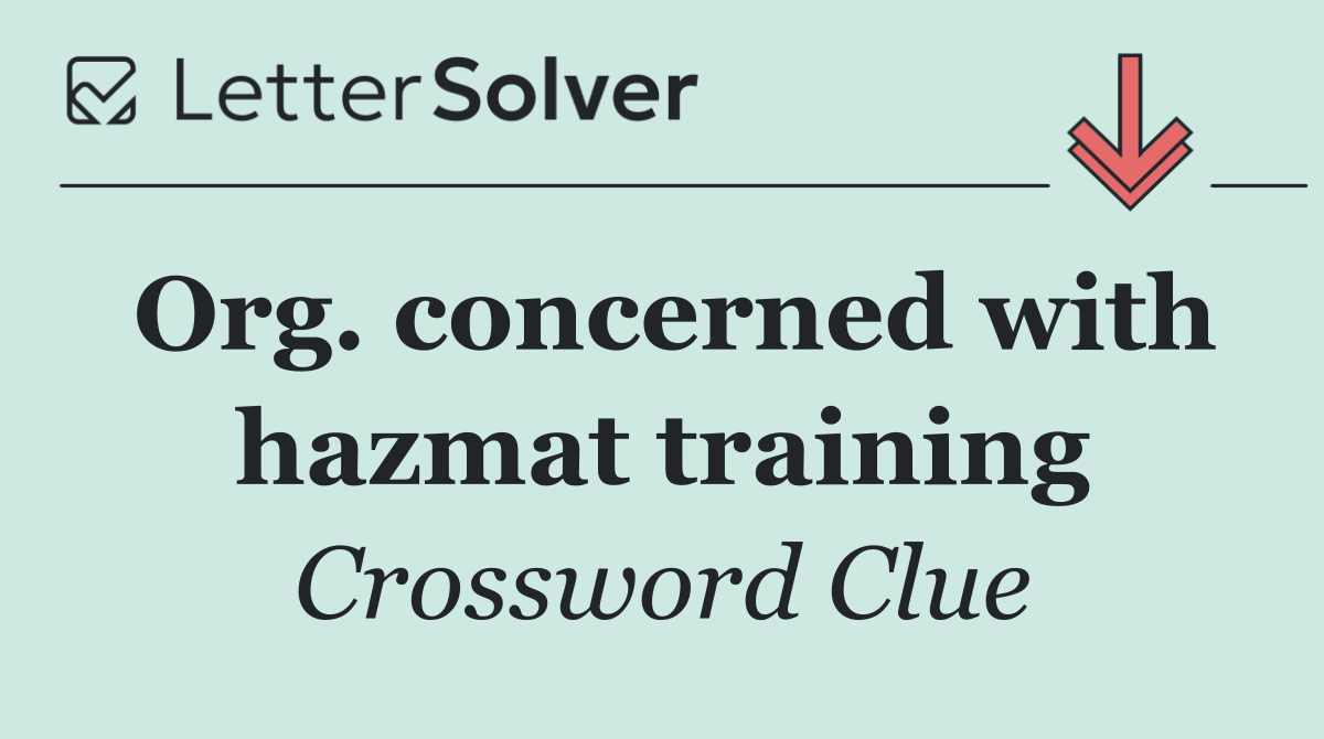 Org. concerned with hazmat training