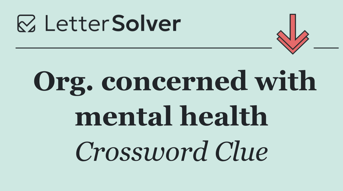 Org. concerned with mental health