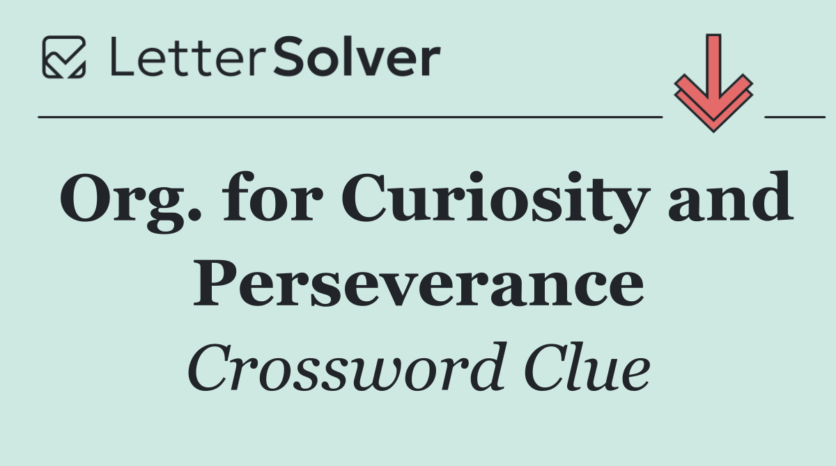 Org. for Curiosity and Perseverance
