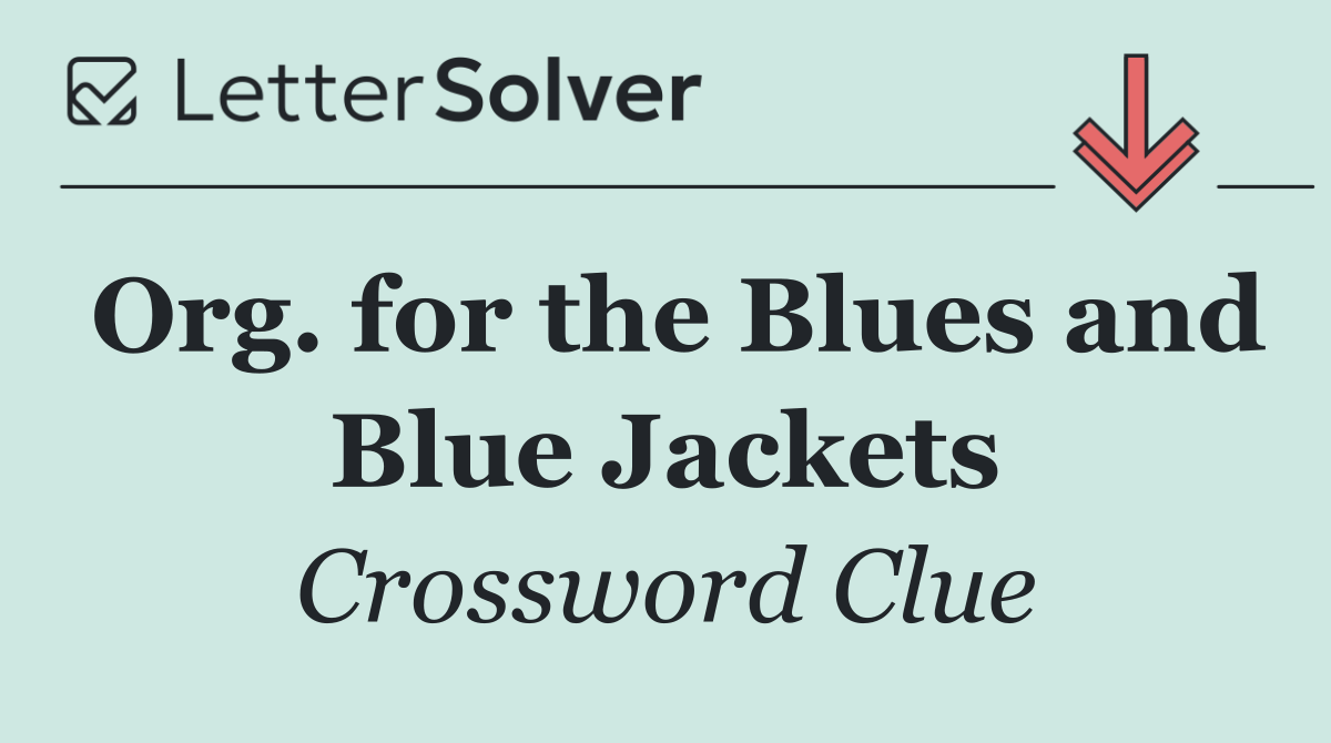 Org. for the Blues and Blue Jackets