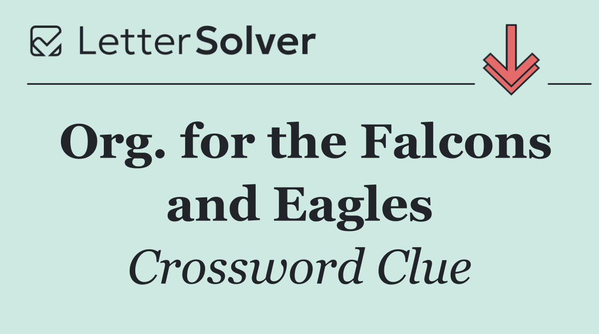Org. for the Falcons and Eagles