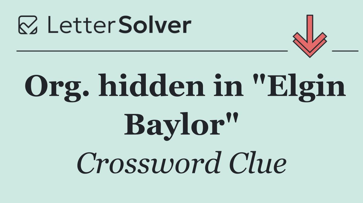 Org. hidden in "Elgin Baylor"