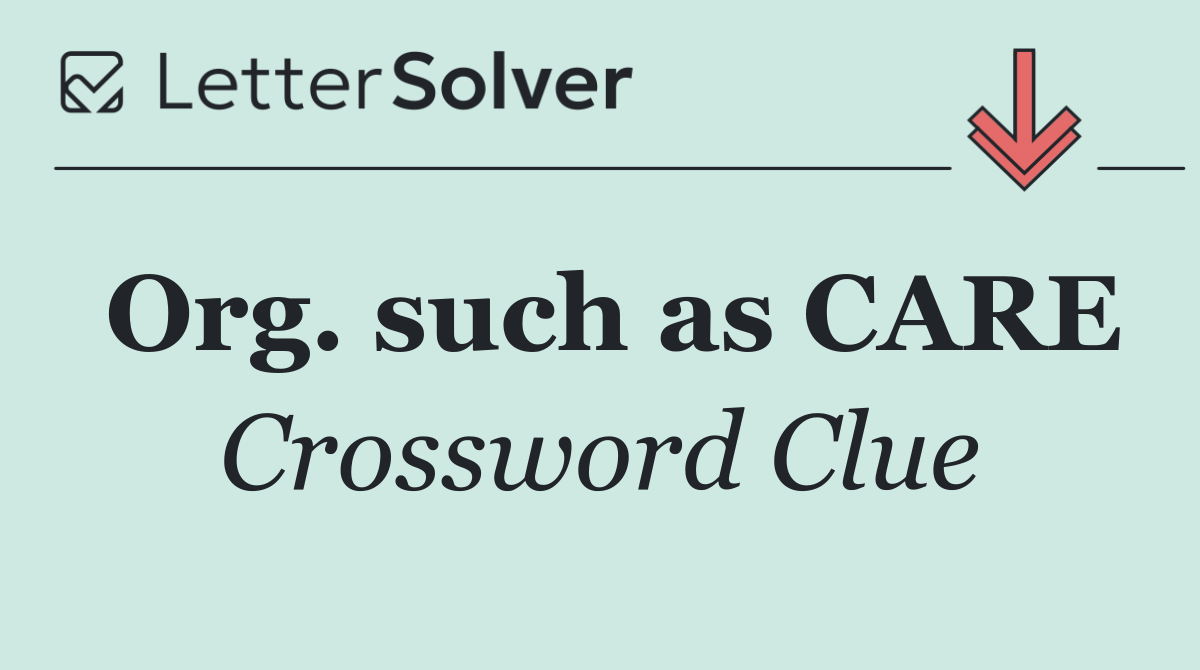 Org. such as CARE