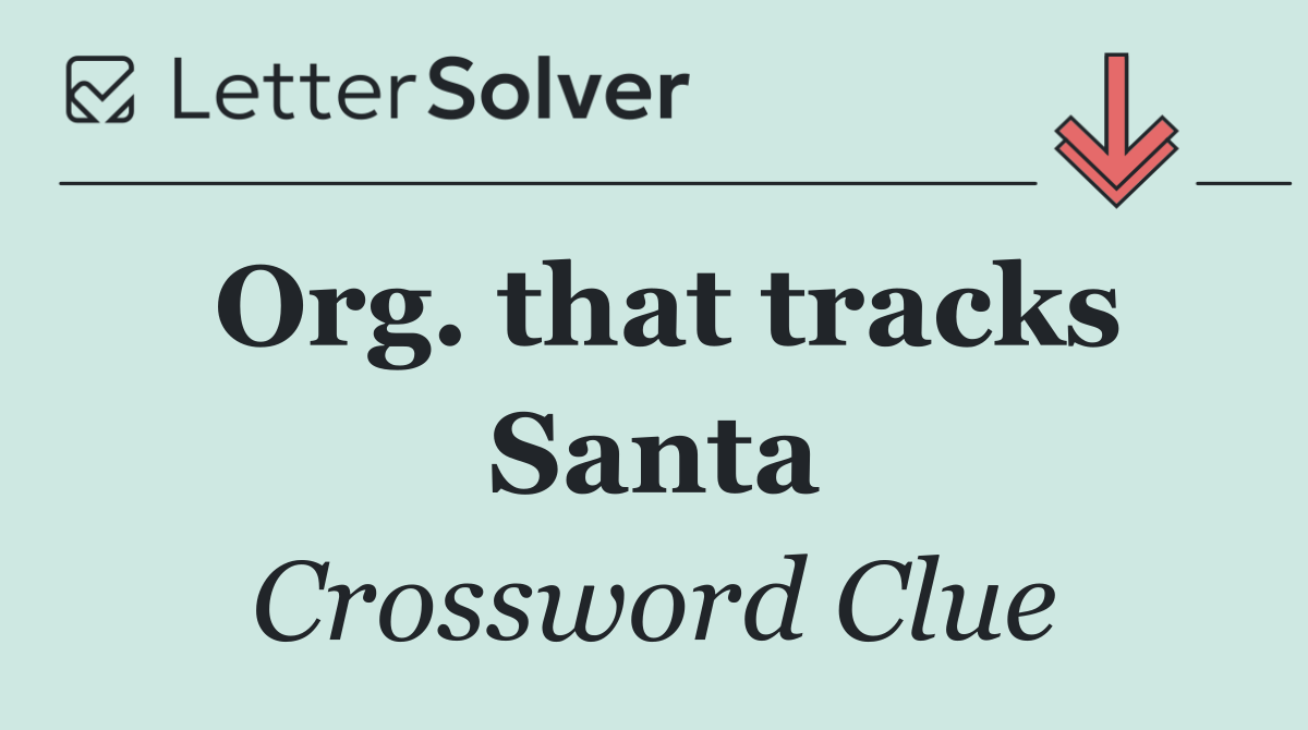 Org. that tracks Santa