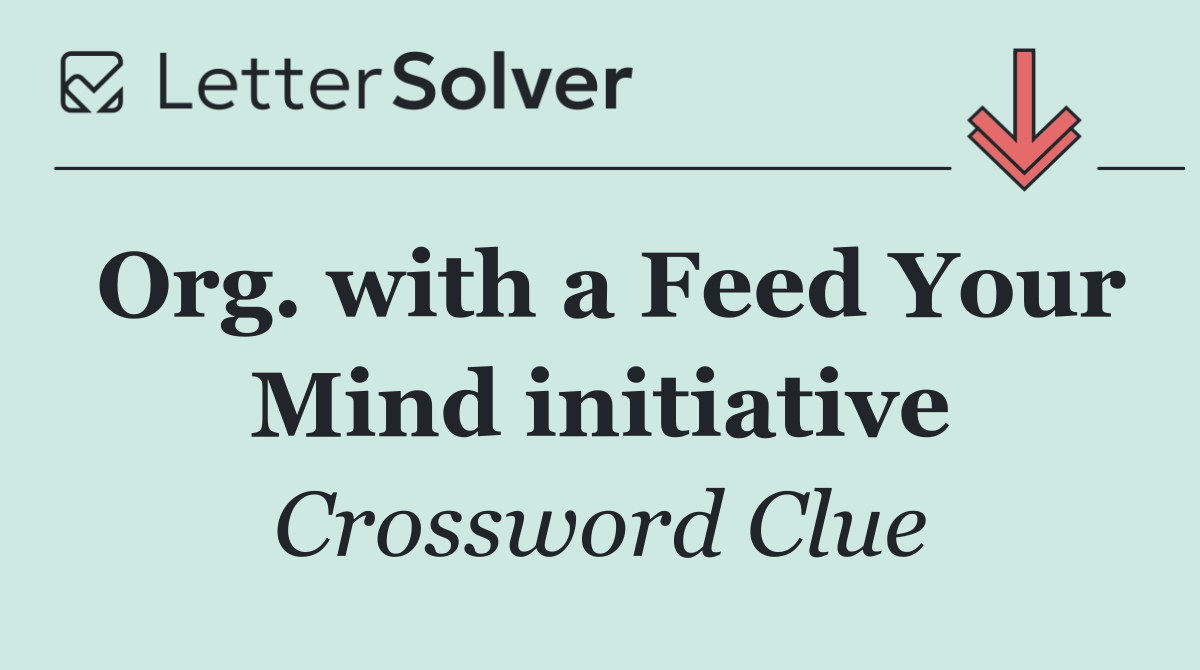Org. with a Feed Your Mind initiative