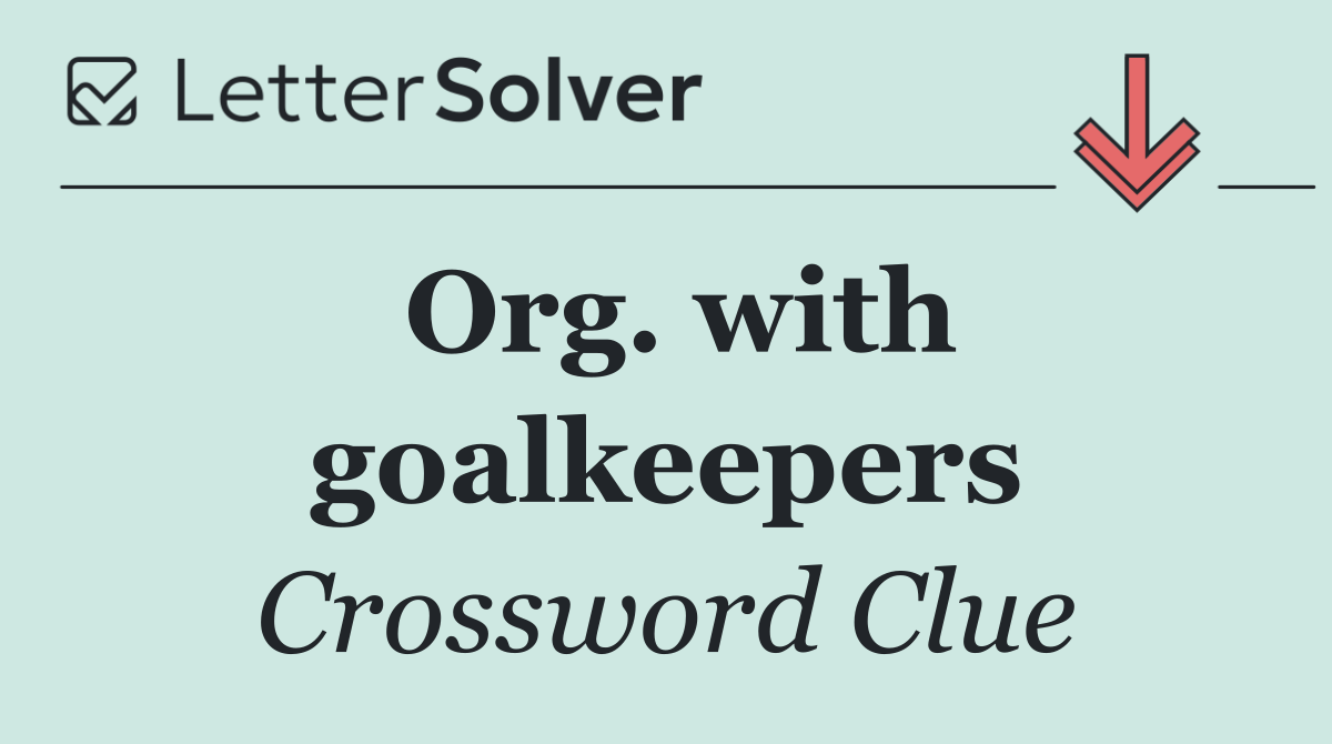 Org. with goalkeepers